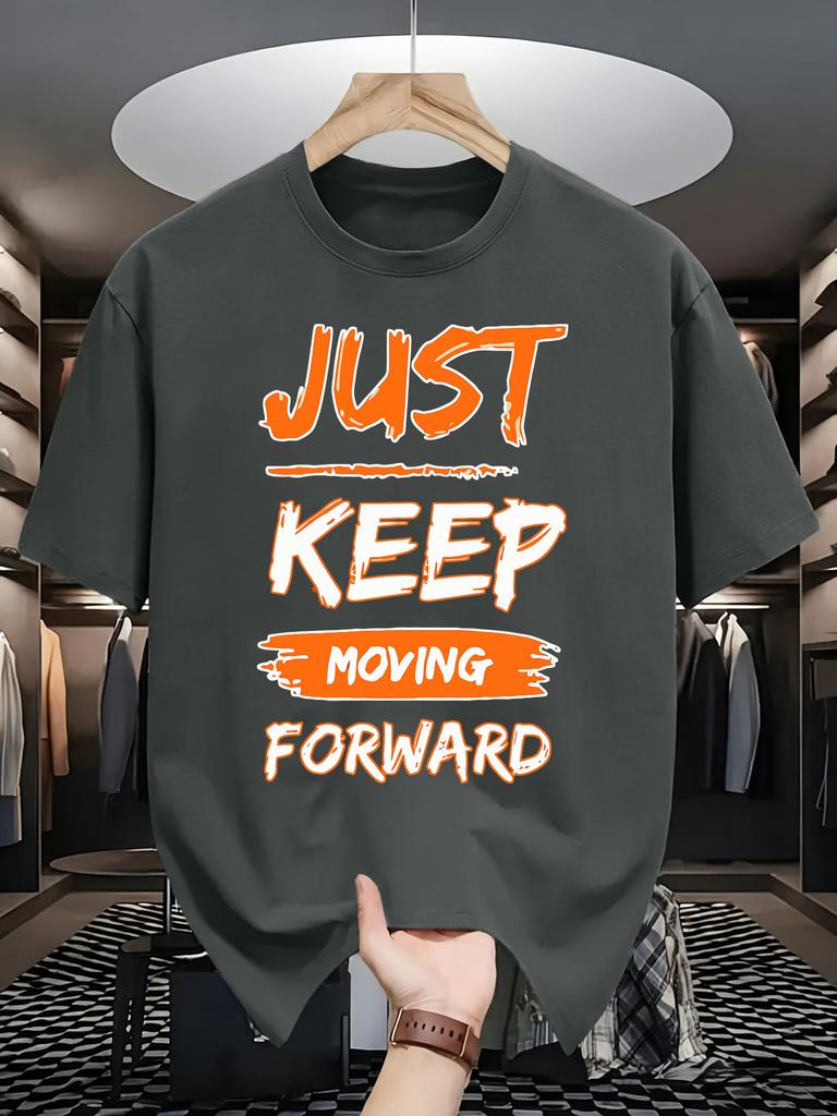 Just Keep Moving Forward Design Tshirts Unisex Summer Cotton Oneck Tee Allmatch Casual Top Loose Fashion Unisex Retro Clothing