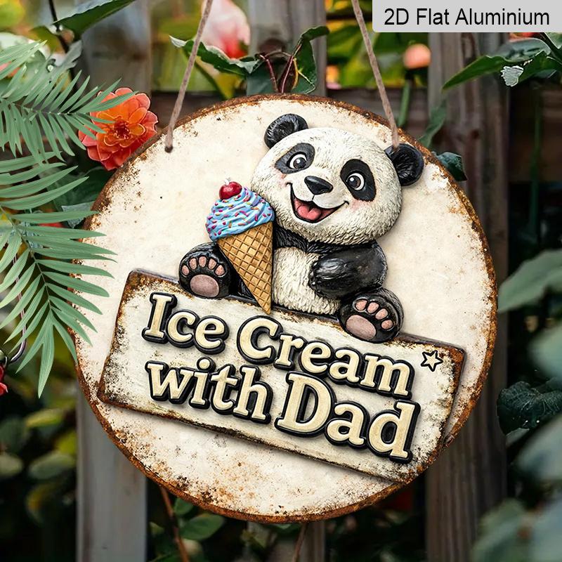 2D Flat, 1pc Round Aluminum Hanging Sign - "Ice Cream with Dad" Cute Panda Vintage Metal Wall Art, Retro Summer Sweet Design, Perfect for Father's