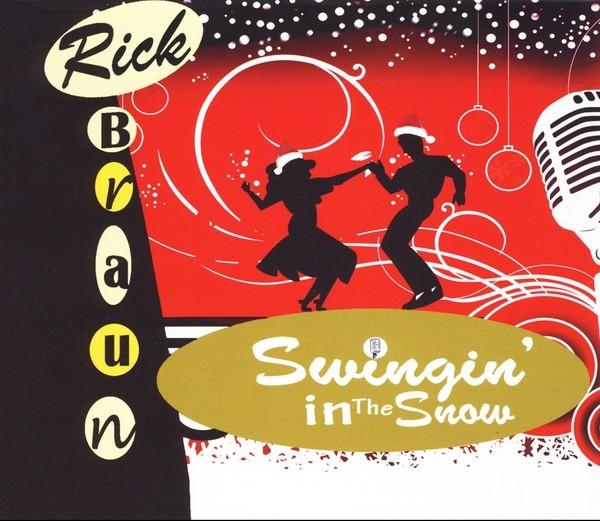 

CD RICK BRAUN - Swingin In The Snow BRN10012 Brauntosoarus M 2012 US Jazz Used