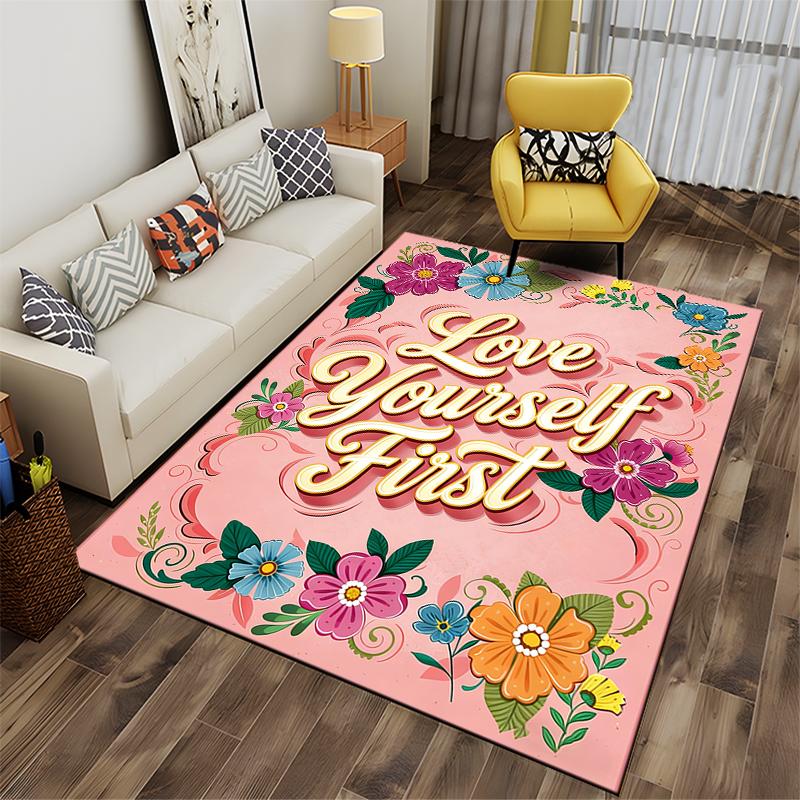 "Love Yourself First Floral Carpet with Inspirational Text Design" Suitable for Use As an Anti-slip for Living Room Bedroom Sofas