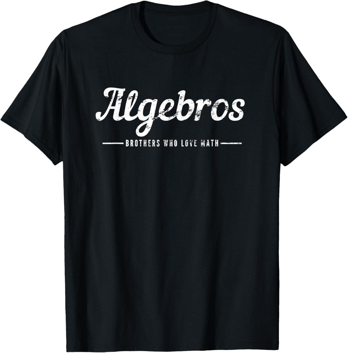 Funny Mathematics Joke Math Puns Algebra Humor Teacher T-Shirt S