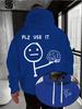 Men's "PLZ USE IT" Hoodie, a Casual Fleece Sweatshirt, Suitable for Autumn and Winter Travel and Everyday Wear, with Street Style and Soft Fabric.