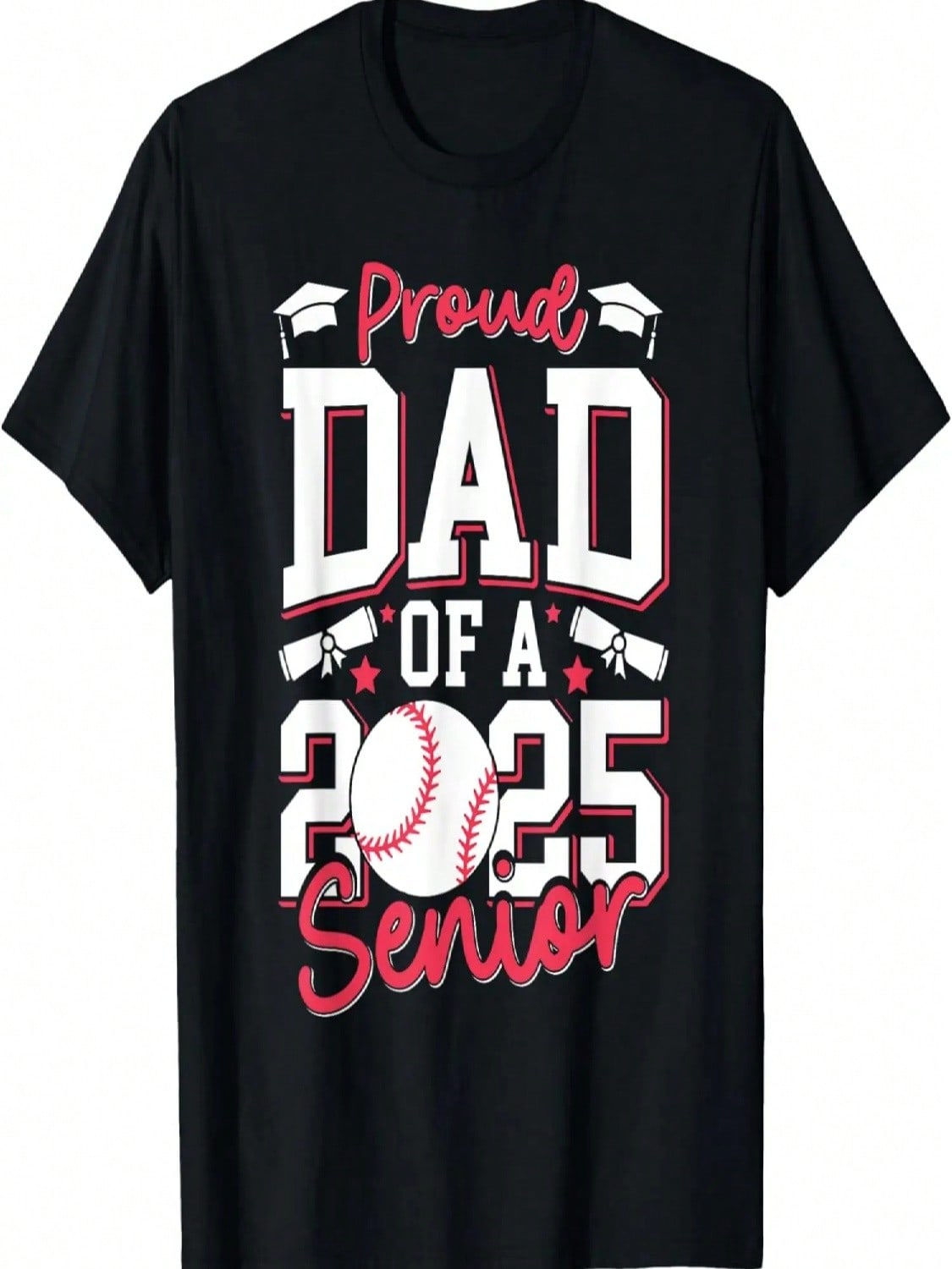 Proud Dad Of A 2025 Senior Graduate Class Of 2025 Baseball T-Shirt S разноцветный