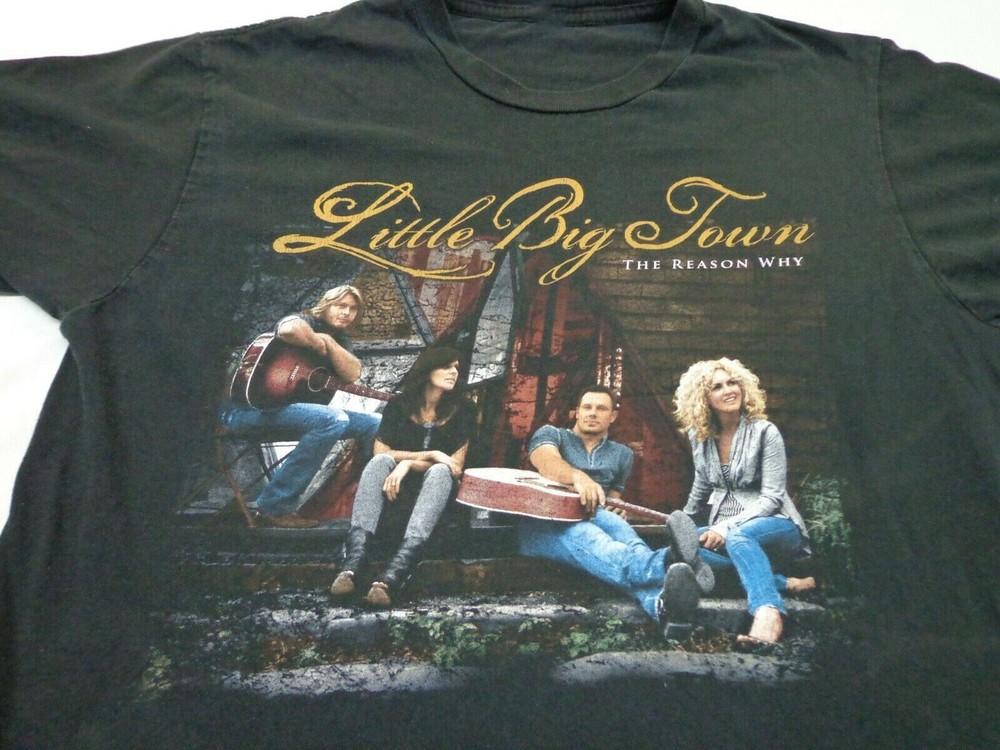 The Reason Why Little Big Town T-Shirt Classic Black Unisex S-4XL Unisex T-Shirt XXXL