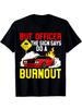 Funny Burnout Car Graphic T- Shirt - But Officer The Sign Said Do a Burnout - S