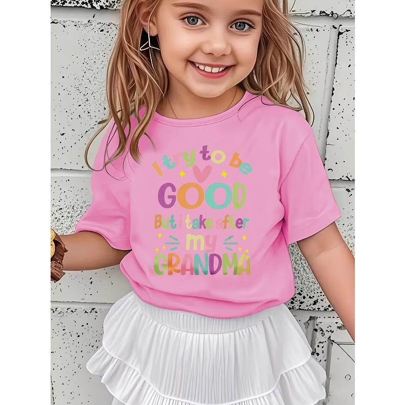 European Size Girls Round-neck Short-sleeved T-shirt with Unique English Patterns GOOD But I Take After My GRANDMA
