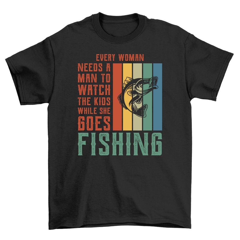 

37 Every Woman Needs a Fishing Man T-Shirt - Reel Funny! Unisex Design, 100% C L
