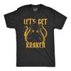 Mens Let's Get Kraken T Shirt Funny Mythical Octopus Novelty Graphic Tee