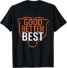 Good Better Best Bear Outline Motivation T-Shirt