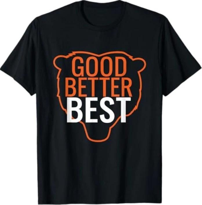 Good Better Best Bear Outline Motivation T-Shirt M