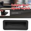 Tailgate Boot Opener Switch For Ford Focus Fiesta C Max S Max Galaxy Mondeo Kuga 6M5119B514AD