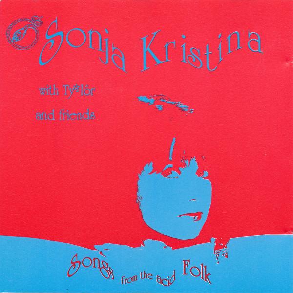 

CD SONJA KRISTINA - Songs From The Acid Folk FHCD1 Fruithouse Musi 1991 UK Rock Used