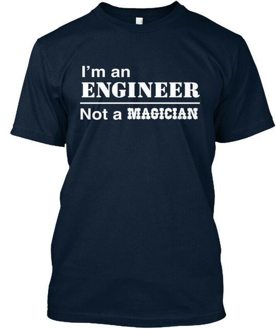 Engineer Not A Magician T-Shirt Made in the USA Size S to 5XL M