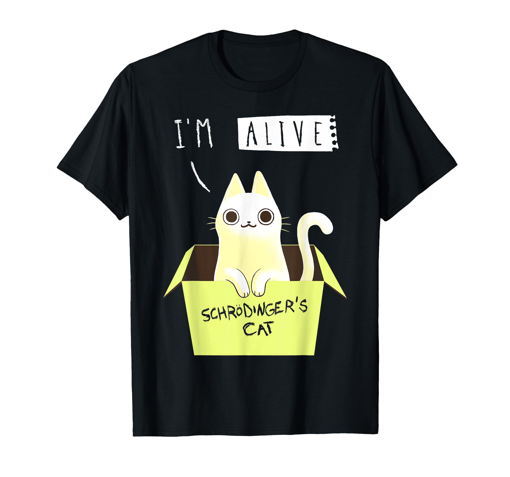 

Cute Schrodinger s Cat Alive T-Shirt