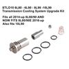 6L80-6L90-8L90-10L90 Transmission Cooling System Upgrade Kit 2014-UP, Cooler Flow Bypass Valve Kit Replace# STL010