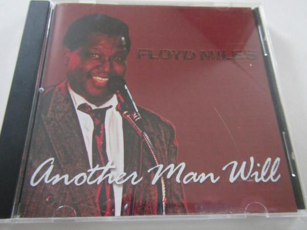 

CD FLOYD MILES - Another Man Will RH00092 Rockhouse Recor 2001 US Blues Used