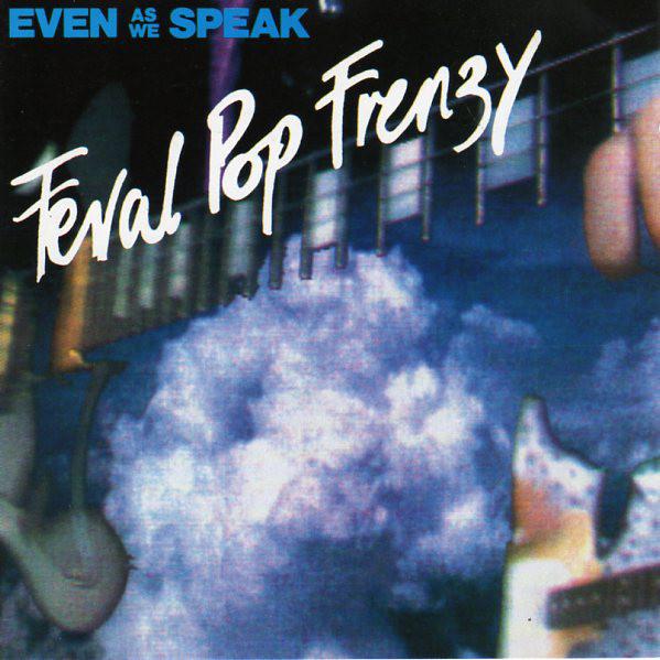 

CD EVEN AS WE SPEAK - Feral Pop Frenzy SARAH614CD Sarah Records 1993 UK Rock Used