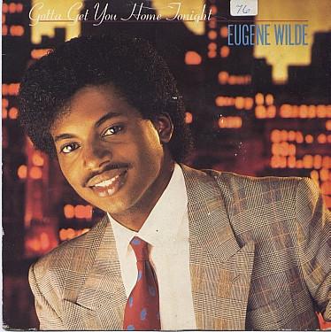 

7inch Record EUGENE WILDE - Gotta Get You Home Tonight BRW15 4th & Broadway 1984 UK Soul/Funk Used