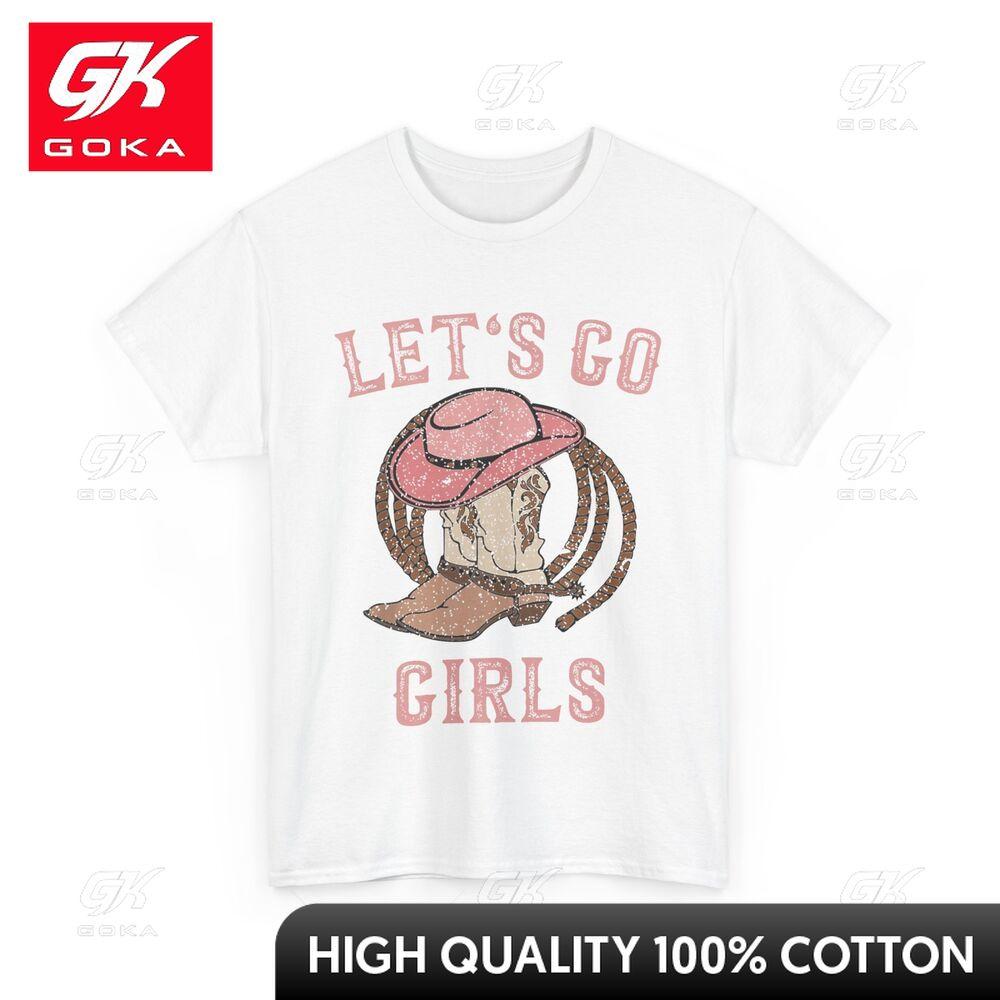 Lets Go Girls Tshirt Cowgirl Country Western Women Cute Minimalist Style Cute T Shirt Breathable Cotton S