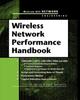 The Wireless Network Performance Handbook Book