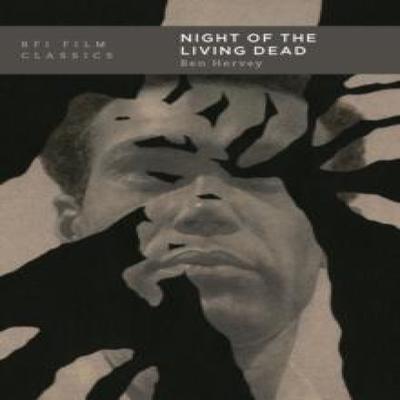 Night of the Living Dead by Hervey & Ben & Film Historian and Screenwriter & UK Film Historian... 9781839021916