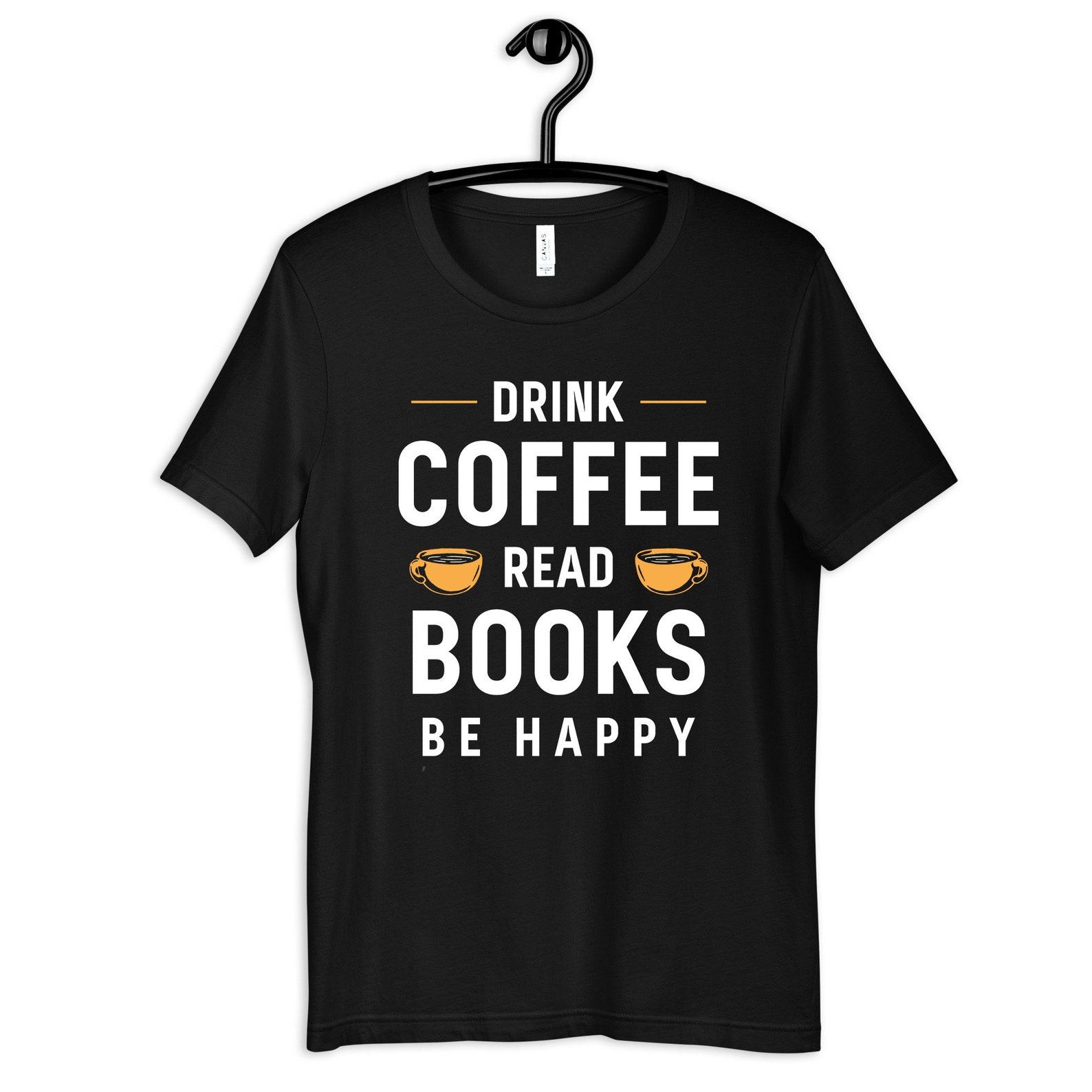 Coffee and Books Shirt, Funny Book Reader T-Shirt, Librarian Gift, Bookworm Tee, T-shirt,T-shirt, T-shirt 4XL