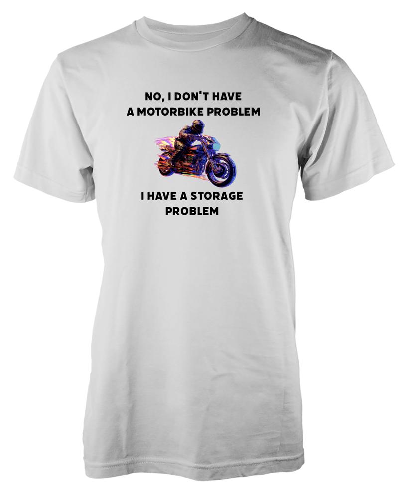 Free Personalisation Motorbike Storage Problem Funny Cotton TShirt Adult Kids