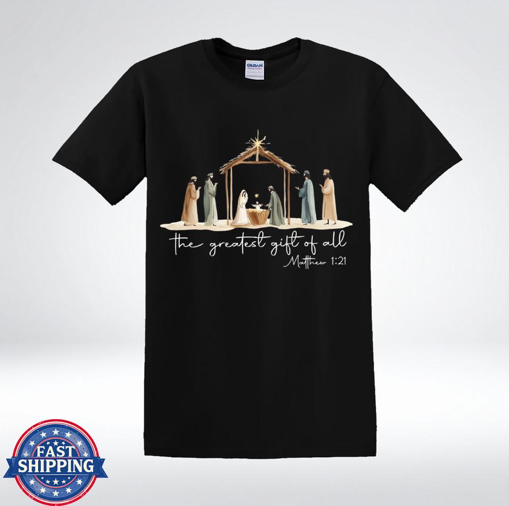

The Greatest Gift of All Nativity Scene Matthew 1:21 Christian Christmas T-Shirt 2XL