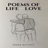 Poems of Life and Love by Derek Nuttall Paperback Book 9781035817092
