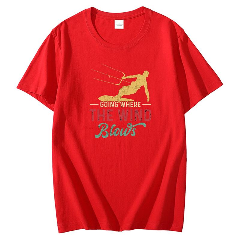 Vintage Graphic T Shirts Going Where The Wind Blows Kitesurfing Tshirt Cotton Unisex New Shirts And Tshirts Unisexs Clothes
