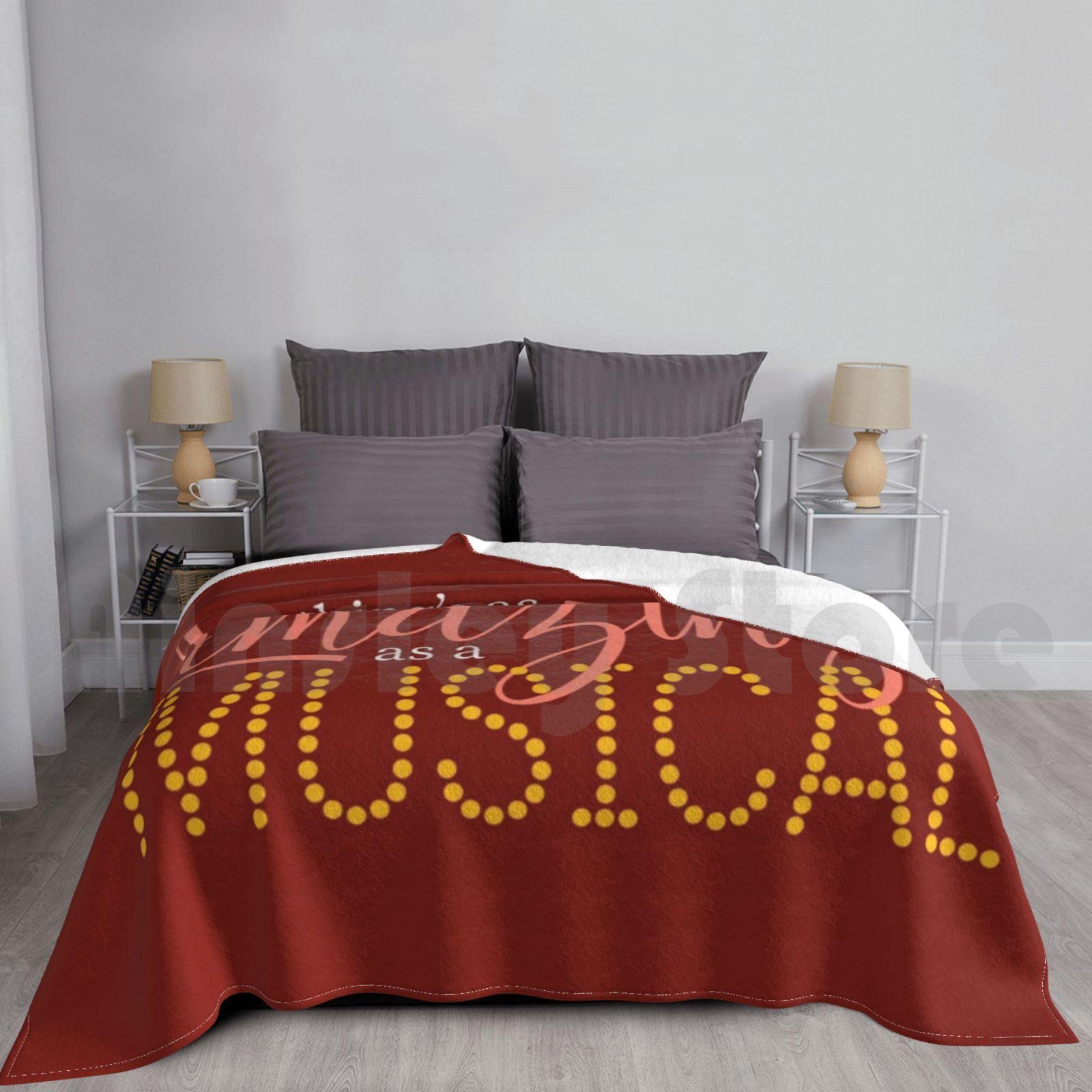Blanket Nothing s As Amazing As A Musical 1921 Something Rotten Broadway Musical Musicals Size: 75*100cm, Weight: 230 GSM
