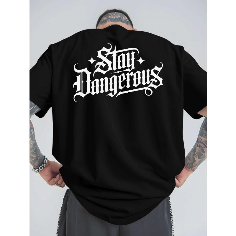 Stay Dangerous Summer Outdoor Sports Casual Plus-Size Drop-Shoulder Printed T-Shirt, Men's Trendy Fashion Print, Loose Base Layer