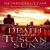 Death Under a Tuscan Sun by Michele Giuttari Paperback Book 9780349140605