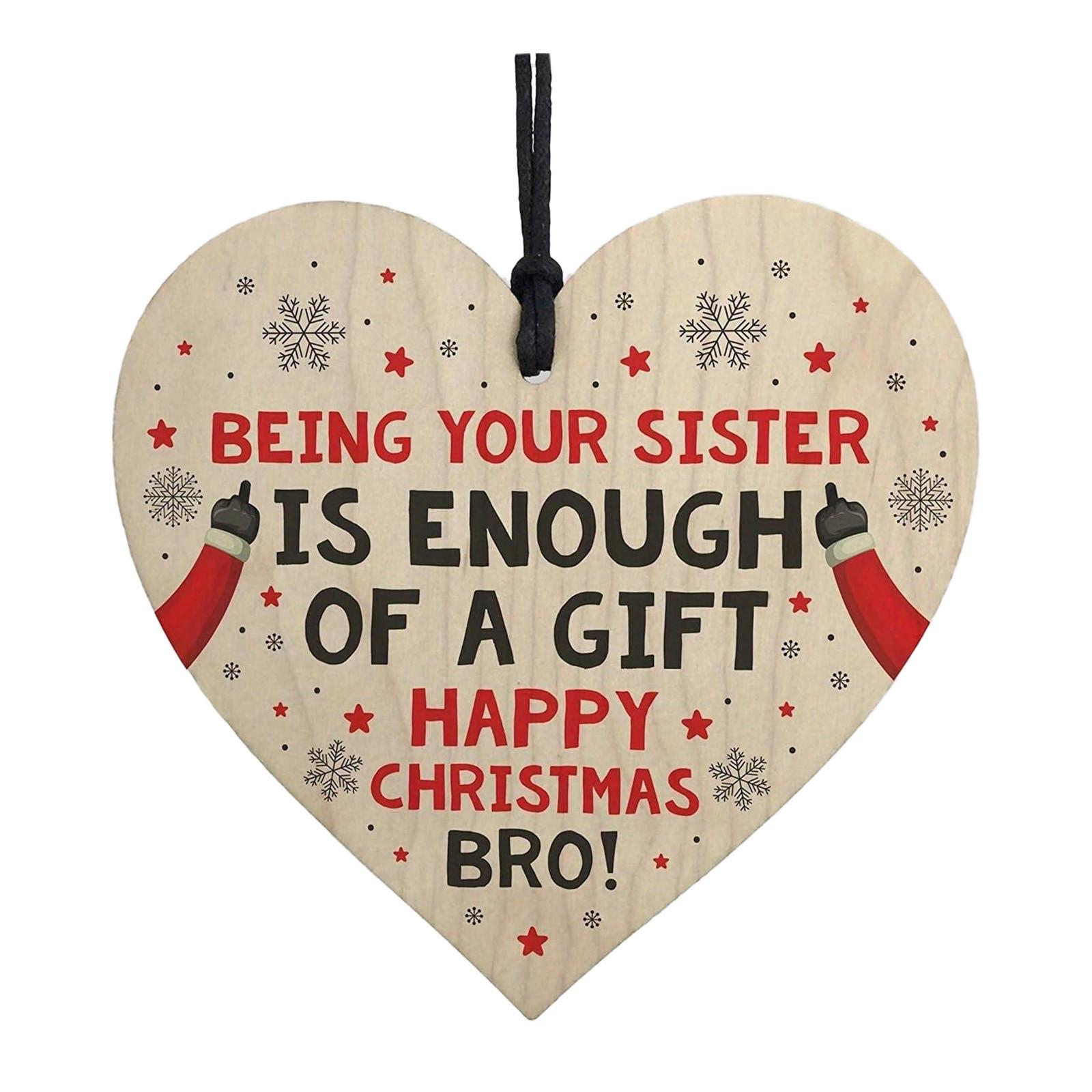

Christmas Wooden Heart With Hole Being Your Sister FUNNY NOVELTY WOOD HEART GIFT FROM SISTER One Size