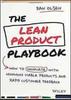 The Lean Product Playbook  How To Innovate with Minimum  Hardcover UKN1304
