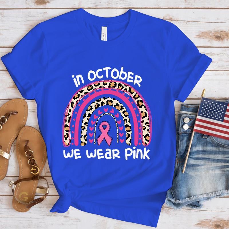 Funny Breast Cancer Awareness In October We Wear Pink Print T-Shirt Women Loose Short Sleeve Round Neck Top Female Casual Shirt