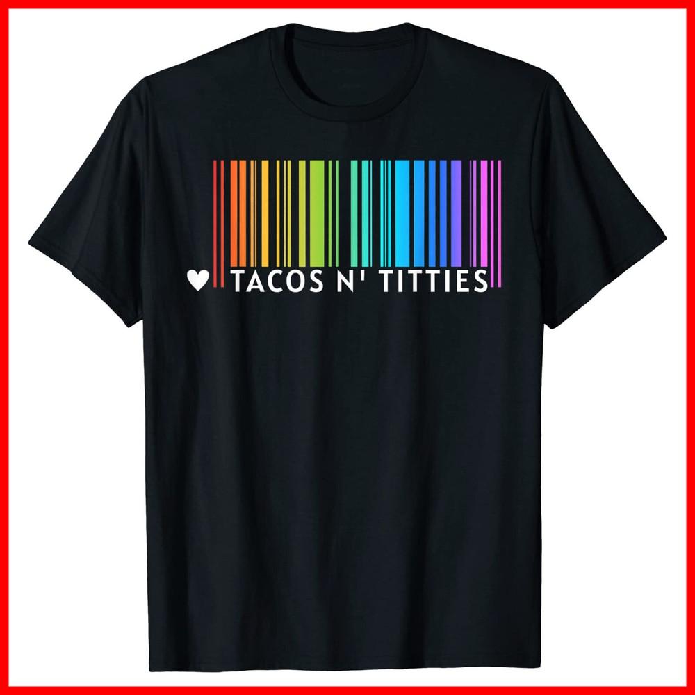 Lesbian Gay Pride Gifts Women Girl Tacos And Titties Rainbow Black T-Shirt Unisex T-Shirt