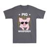 Pig Whisperer Pig Design Great Gift Idea Novelty Pig Graphic Unisexs TShirt