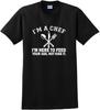Funny Chef I'm Here To Feed Your Ass Not Kiss It T-shirt