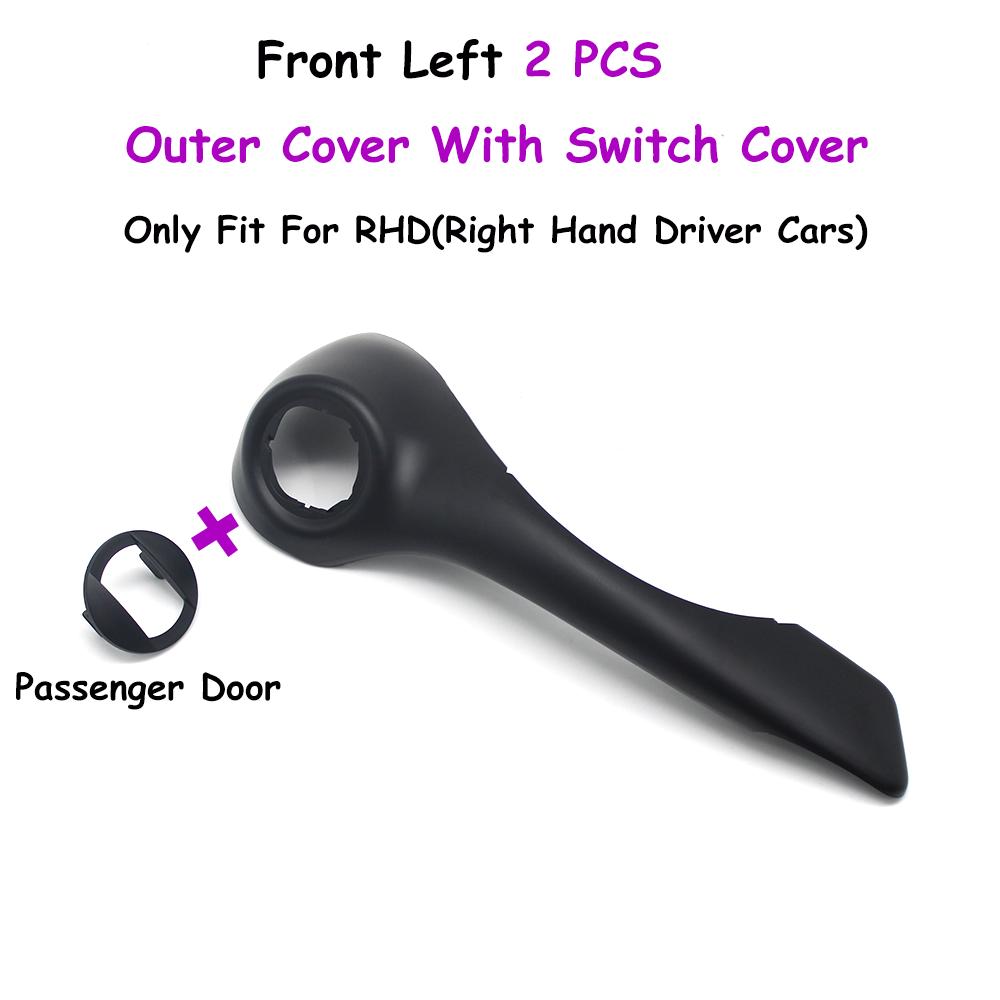 

CLIO 3 Car Front Left Right Interior Door Pull Inner Handle Outer Cover Control Switch Panel For Renault 2005-2009 8200316977 RHD-Front Left 2PCS