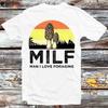 MILF Man I Love Foraging Magic Mushroom Fungi T Shirt B829