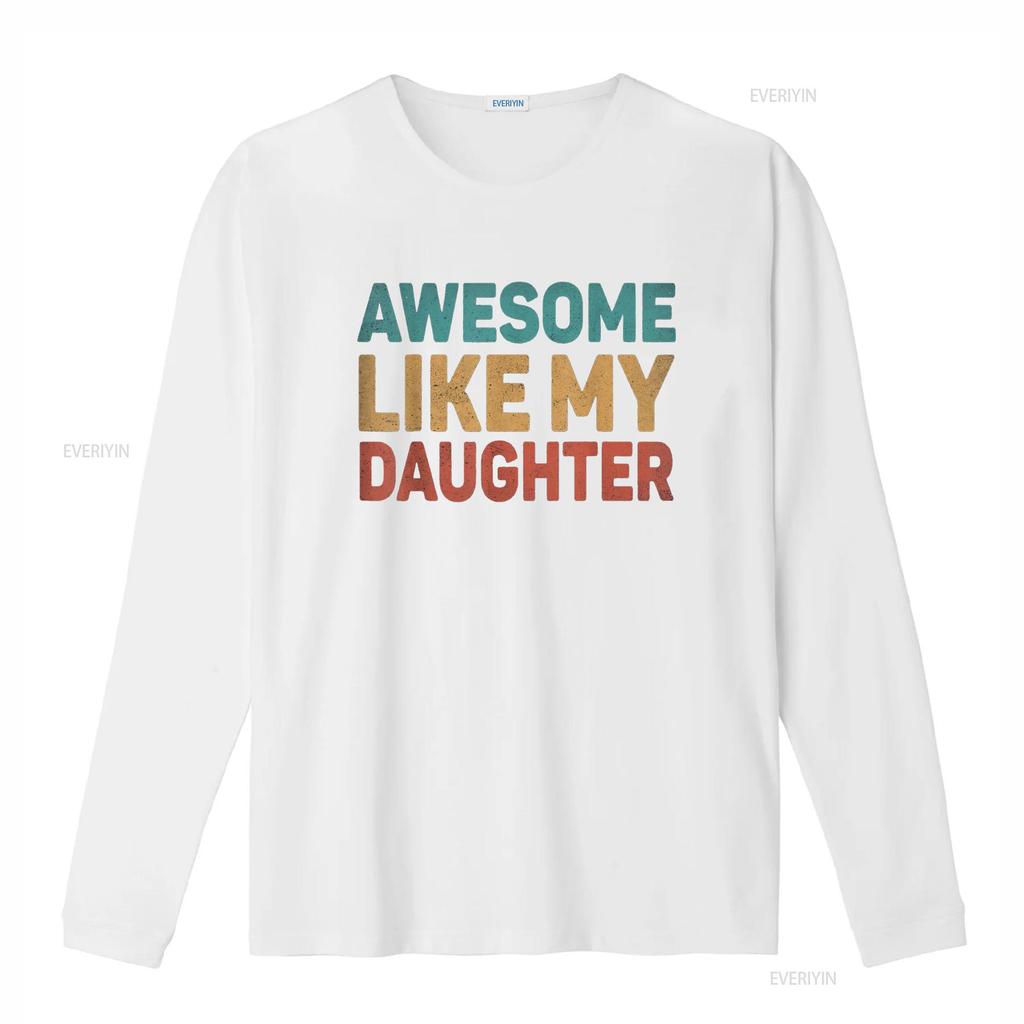 Awesome Like My Daughter T Shirt Vintage Washed Homme Soft Unisex Slightly Graphic Casual Stylish Comfortable Versatile