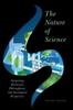 The The Nature of Science : Integrating Historical, Philosophical, and Sociological Perspectives Book