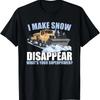 Snowplow Make Snow Disappear Plow Truck Driver T Shirt Vintage Fashion Graphic Designer Clothes Comfortable Homme