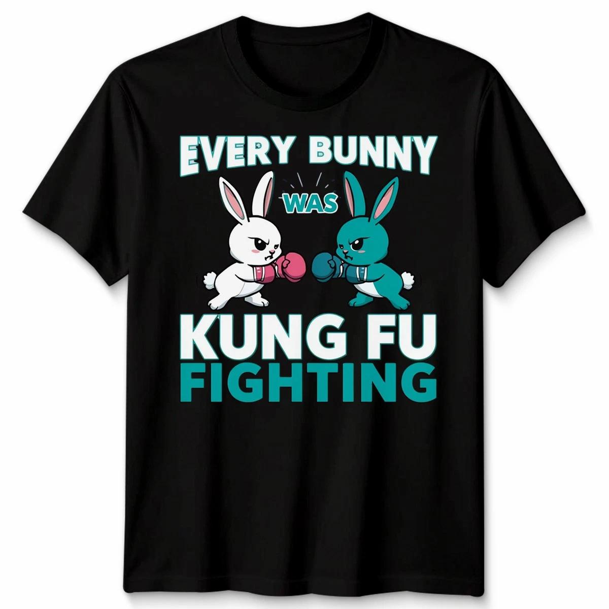 Every Bunny Was Kung Fu Fighting Easter Sunday Rabbit Unisex T shirt M
