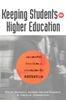 The Keeping Students In Higher Education : Successful Practices and Strategies for Retention Book