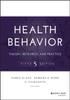 The Health Behavior : Theory, Research, and Practice Book