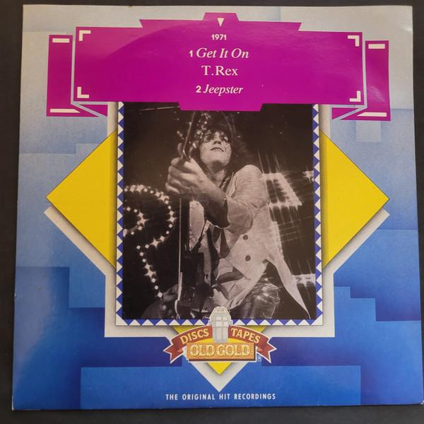 7inch Record T. REX Get It On Jeepster OG9230 OLD GOLD UK Rock Used