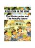 Bok Education In The Home : The Kindergarten and The Primary School