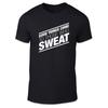 Good Things Come To Those Who Sweat Unisex T Shirt - Fun Motivational Wellness